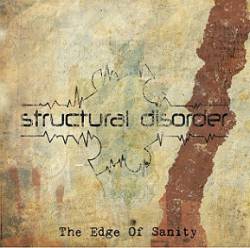 Structural Disorder : The Edge of Sanity